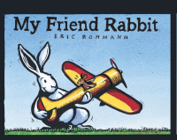 my-friend-rabbit My Friend Rabbit by Eric Rohmann