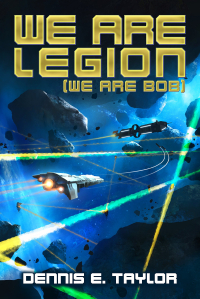 we are legion We are Legion by Dennis E. Taylor