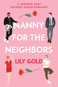 Nanny for the Neighbors by Lily Gold Nanny for the Neighbors by Lily Gold