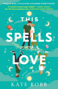 This Spells Love Cover This Spells Love by Kate Robb